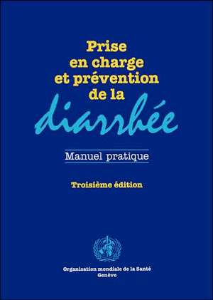 Prise en charge et prévention de la diarrhée de Who