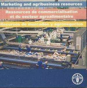 Marketing and Agribusiness Resources de Food and Agriculture Organization of the