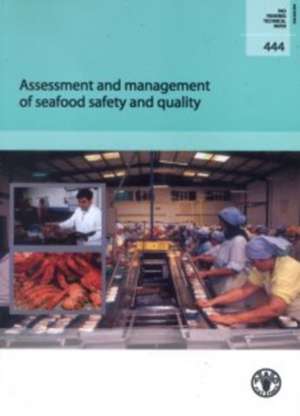 Assessment and Management of Seafood Safety and Quality de Food and Agriculture Organization of the United Nations