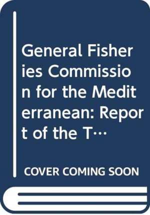 General Fisheries Commission for the Mediterranean: Report of the Thirty-Second Session. Rome, 25-29 February 2008 de Bernan