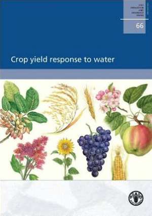 Crop Yield Response to Water de Food and Agriculture Organization