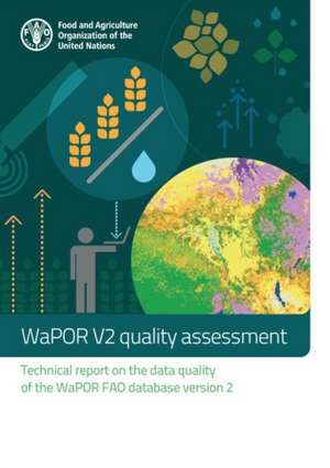 WaPOR V2 Quality Assessment de Food and Agriculture Organization