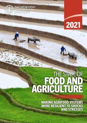 The State of Food and Agriculture 2021 de Food And Agriculture Organization