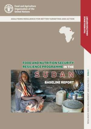 Food and nutrition security resilience programme in the Sudan de Food and Agriculture Organization of the United Nations