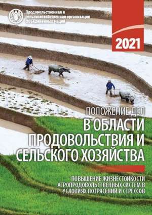 State of Food and Agriculture 2021 (Russian Edition) de Fao