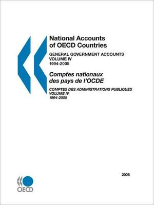 National Accounts of OECD Countries 2006, Volume IV, General Government Accounts de Publishing Oecd Publishing