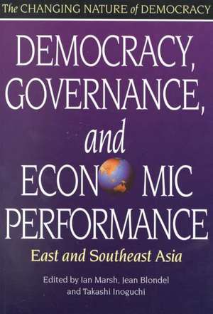 Democracy, Governance, and Economic Performance: East and Southeast Asia de Ian Marsh