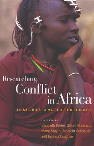 Researching Conflict in Africa: Insights and Experiences de Elisabeth Porter