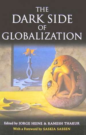 The Dark Side of Globalization de Jorge Heine