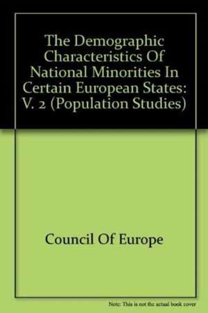 The Demographic Characteristics of National Minorities in Certain European States de Council of Europe