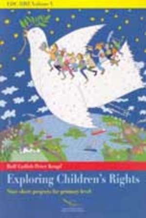 Exploring Children's Rights - Nine Short Projects for Primary Level (2007) - Edc/Hre (Volume V) de Council of Europe