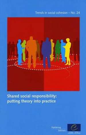 Share Social Responsibility: Putting Theory Into Practice de Council of Europe