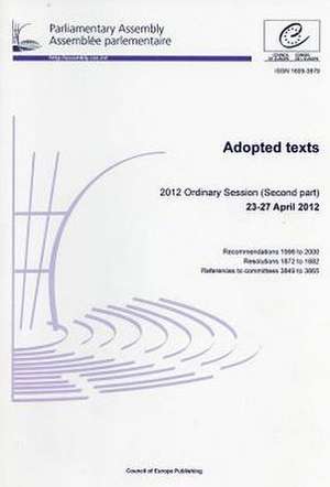 Adopted Texts: 2012 Ordinary Session (Second Part) de Council of Europe Publishing