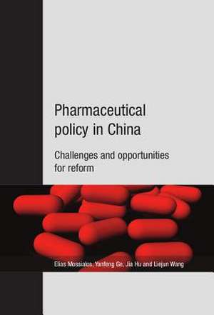 Pharmaceutical Policy in China de Who Regional Office for Europe