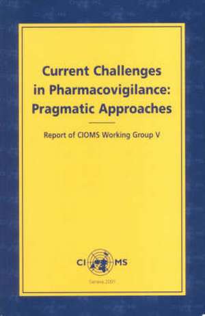 Current Challenges Pharmacovigilance