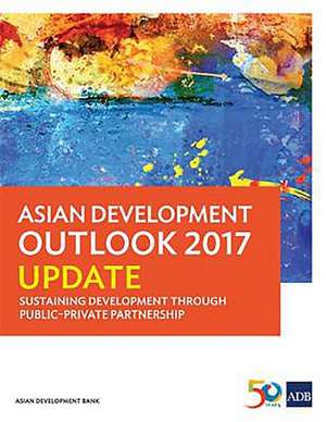 Asian Development Outlook 2017 Update de Asian Development Bank