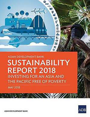 Asian Development Bank Sustainability Report 2018 de Asian Development Bank