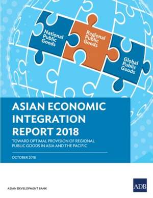 Asian Economic Integration Report 2018 de Asian Development Bank