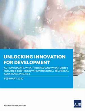 Unlocking Innovation for Development de Asian Development Bank