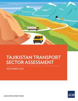 Tajikistan Transport Sector Assessment de Asian Development Bank