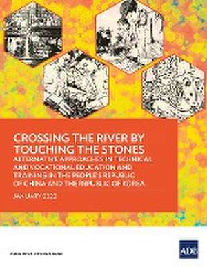 Crossing the River by Touching the Stones de Asian Development Bank