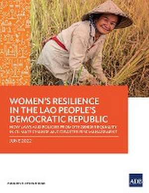 Women's Resilience in the Lao People's Democratic Republic de Asian Development Bank