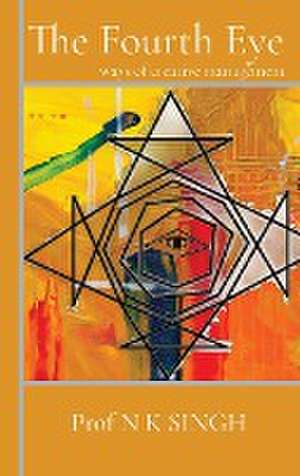 The Fourth Eye de N K Singh