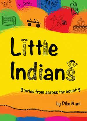 Little Indians: Stories from Across the Country de Pika Nani