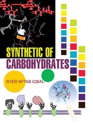 Synthetic of Carbohydrates de S. A. Iqbal