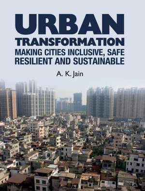 URBAN TRANSFORMATION de A. K. Jain