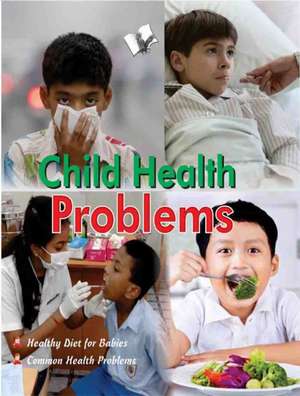 Child health problems de Vikas Khatri