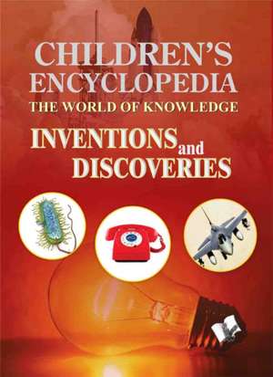 Children's Encyclopedia Inventions and Discoveries de Vohra Ma0svi