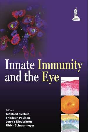 Innate Immunity and the Eye de Manfred Zierhut