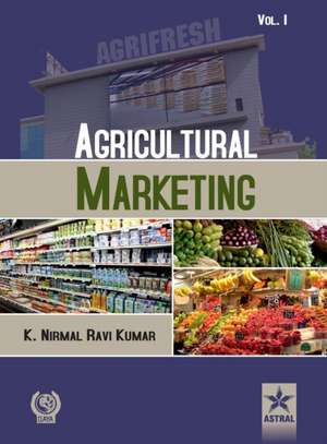 Agricultural Marketing Vol. 1 de K. N. Ravi Kumar Kumar