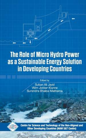 The Role of Micro Hydro Power as a Sustainable Energy Solution in Developing Countries de NAM S