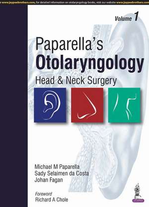 Paparella's Otolaryngology: Head & Neck Surgery: Two Volume Set de Michael M Paparella