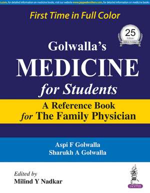 Golwalla's Medicine for Students: A Reference Book for The Family Physician de Aspi F Golwalla