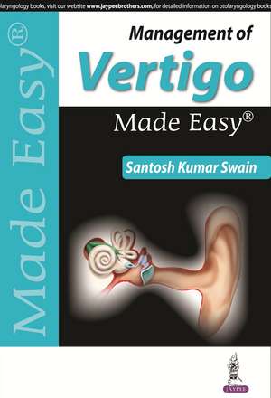 Management of Vertigo Made Easy de Santosh Kumar Swain