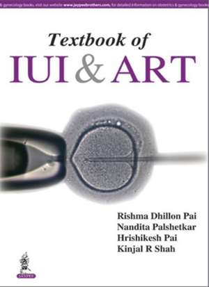 Textbook of IUI and ART de Rishma Dhillon Pai