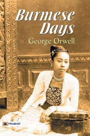 Burmese Days de George Orwell