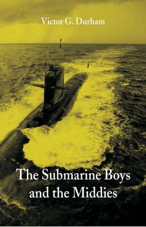 The Submarine Boys and the Middies de Victor G. Durham