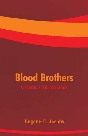 Blood Brothers de Eugene C. Jacobs