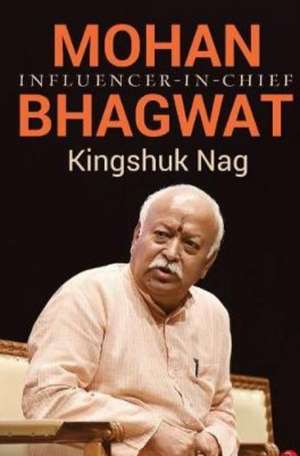 Mohan Bhagwat de Kingshuk Nag