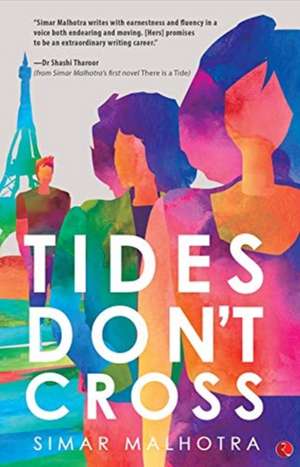 TIDES DON'T CROSS de Simar Malhotra