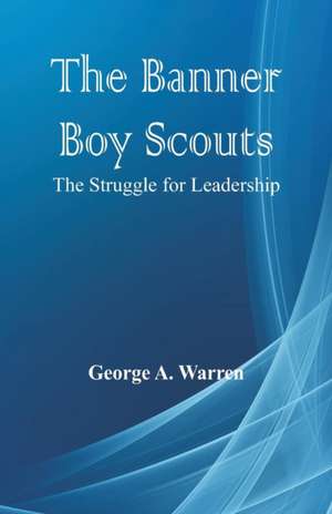 The Banner Boy Scouts de George A. Warren