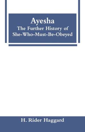 Ayesha de H. Rider Haggard