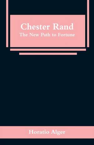 Chester Rand de Horatio Alger