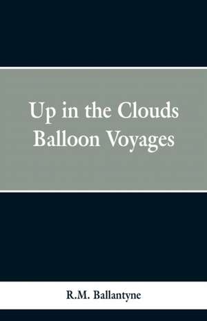 Up in the Clouds de R. M. Ballantyne