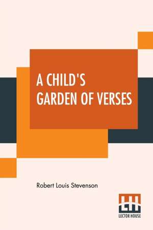 A Child's Garden Of Verses de Robert Louis Stevenson