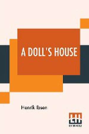 A Doll's House de Henrik Ibsen